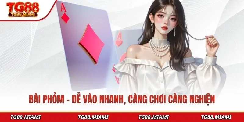 Bài Phỏm TG88 Nâng Tầm Chiến Thuật Và Trải Nghiệm Chơi