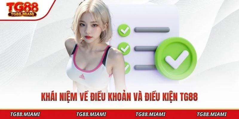 Điều Khoản Và Điều Kiện TG88 - Cập Nhật Chính Sách Mới 2026