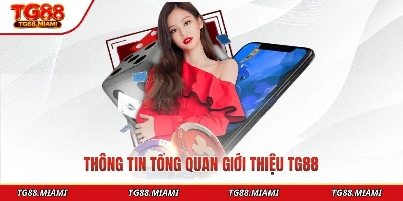 Giới Thiệu TG88 - Nhà Cái Cá Cược Uy Tín Hàng Đầu Châu Á