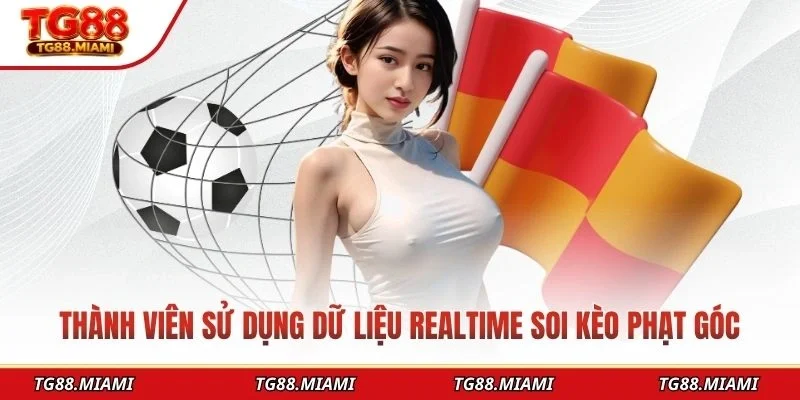 Soi Kèo Phạt Góc - Hình Thức Cá Cược Bóng Đá Yêu Thích 2026